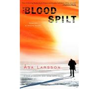 The Blood Spilt: 2 (Rebecka Martinsson)