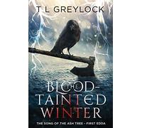 The Blood-Tainted Winter: The Song of the Ash Tree - First Edda: 1