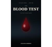 The Blood Test: A Novel: 1 (The Blood Series)