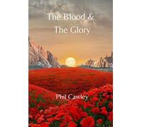 The Blood & The Glory