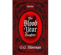 The Blood Year Daughter