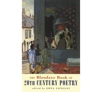 The Bloodaxe Book of 20th Century Poetry from Britain and Ireland
