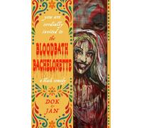 The Bloodbath Bachelorette