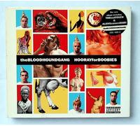 The Bloodhoundgang - DlGlPACK-Edition: H00RAYforB00BlES (So let's do it like they do on the Discovery Channel)
