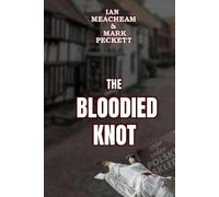 The Bloodied Knot (Lichfield Murder Mysteries)