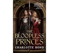 The Bloodless Princes: 2 (The Fireborne Blade) – Tor Books