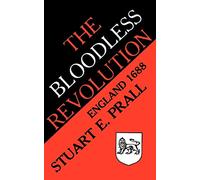The Bloodless Revolution: England, 1688
