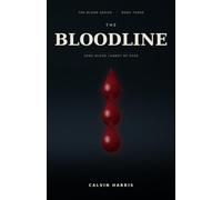 The Bloodline: A Novel (The Blood Series)