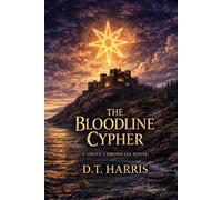 The Bloodline Cypher: The Grove Chronicles (The Grove Chronicles Book 1)