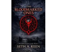 The Bloodmarked Ones: 2 (Whispers Of Wolf Creek)