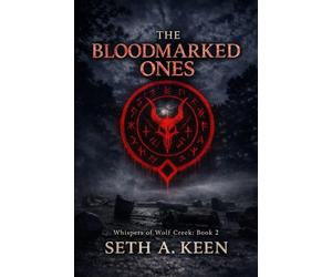 The Bloodmarked Ones: 2 (Whispers Of Wolf Creek)
