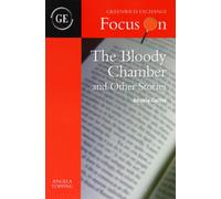 The Bloody Chamber and Other Stories by Angela Carter (Focus on)