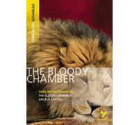 The Bloody Chamber (York Notes Advanced) by Angela Carter (2008-08-28)