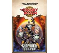 The Bloody Dozen: A Tale Of The Shrouded College