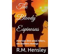 The Bloody Espinosas: Americas first serial killers, the brothers revenge