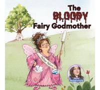 The Bloody Fairy Godmother