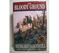 The Bloody Ground: 4 (Starbuck Chronicles)