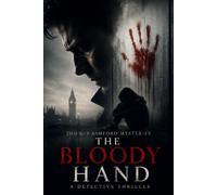 THE BLOODY HAND: Thomas Ashford Mysteries