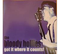 The Bloody Hollies - Got It Where It Counts (US Import)