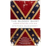 The Bloody Shirt: Terror After the Civil War