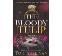 The Bloody Tulip (Last Bride Standing)