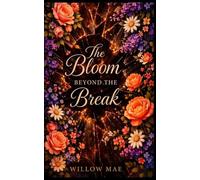 The Bloom Beyond the Break