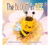 The Bloom in Bee: A Poetic Tale of Finding Your Own Light