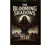 The Blooming Shadows