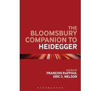 The Bloomsbury Companion to Heidegger