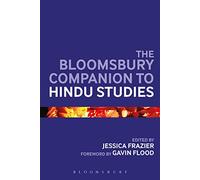 The Bloomsbury Companion to Hindu Studies