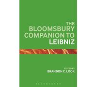 The Bloomsbury Companion to Leibniz