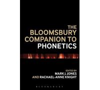 The Bloomsbury Companion to Phonetics