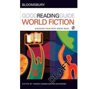 The Bloomsbury Good Reading Guide to World Fiction: Discover your next great read