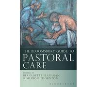 The Bloomsbury Guide to Pastoral Care