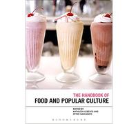 The Bloomsbury Handbook of Food and Popular Culture
