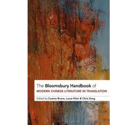 The Bloomsbury Handbook of Modern Chinese Literature in Translation