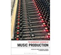 The Bloomsbury Handbook of Music Production