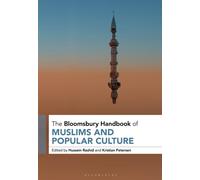 The Bloomsbury Handbook of Muslims and Popular Culture