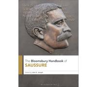 The Bloomsbury Handbook of Saussure (Bloomsbury Handbooks)