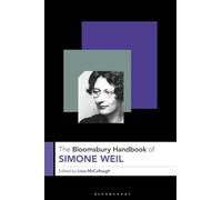 The Bloomsbury Handbook of Simone Weil