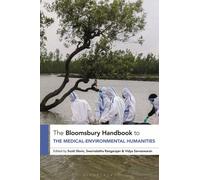 The Bloomsbury Handbook to the Medical-Environmental Humanities