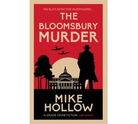 The Bloomsbury Murder : 'A-Grade crime fiction' LEE CHILD