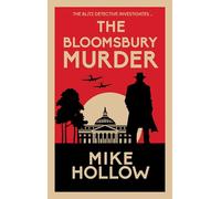 The Bloomsbury Murder: 'A-Grade crime fiction' LEE CHILD (Blitz Detective)