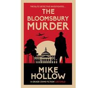 The Bloomsbury Murder: The gripping wartime murder mystery: 'A-Grade crime fiction' LEE CHILD (Blitz Detective)