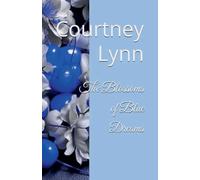 The Blossoms of Blue Dreams
