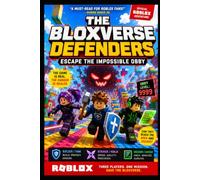 The Bloxverse Defenders: Escape the Impossible Obby