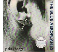 The Blue Aeroplanes - Jacket Hangs