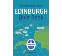 The Blue Badge Guide's Edinburgh Quiz Book