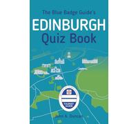 The Blue Badge Guide's Edinburgh Quiz Book