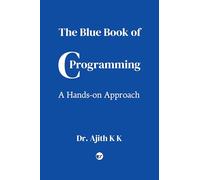 The Blue Book of C Programming: A Hands-on Approach